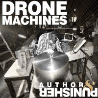 Author And Punisher - Drone Machines (2010)