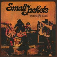 Small Jackets - Walking The Boogie (2006)