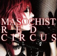 Lycaon - Masochist Red Circus (2013)