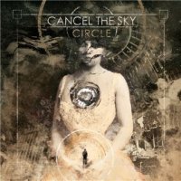 Cancel The Sky - Circle (2015)