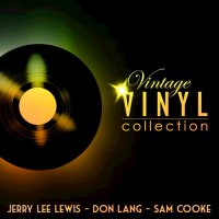 Jerry Lee Lewis, Don Lang, Sam Cooke - Vintage Vinyl Collection (2015)