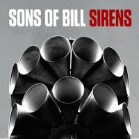 Sons of Bill - Sirens (2012)