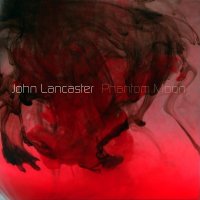 John Lancaster - Phantom Moon (2010)