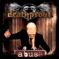 Deathproof - Abuse (2011)