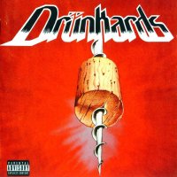 Drunkards - Drunkards (Reissued 2009) (1988)