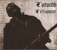 Toroidh - The Final Testament (2006)