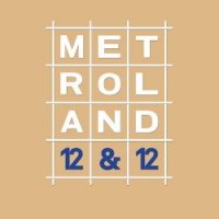 Metroland - 12&12 (2017)