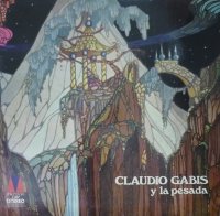 Claudio Gabis Y La Pesada - Claudio Gabis Y La Pesada (1972)