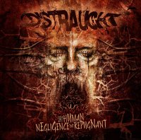 Distraught - The Human Negligence Is Repugnant (2012)