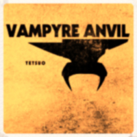 Vampyre Anvil - Tetsuo (2016)