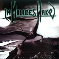 In Malice\'s Wake - Eternal Nightfall (Reissued 2015) (2008)