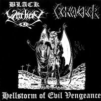 Black Witchery & Conqueror - Hellstorm of Evil Vengeance (Split) (2000)