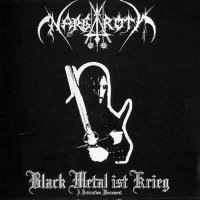 Nargaroth - Black Metal ist Krieg (A Dedication Monument) (2001)