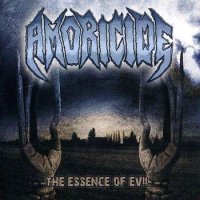 Amoricide - The Essence Of Evil (2004)