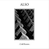 Also - Cold Rooms (1994)