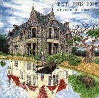 Tea For Two - Dream Or Reality (1993)  Lossless