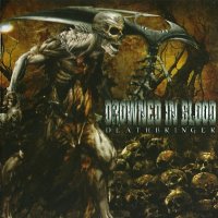 Drowned in Blood - Deathbringer (2012)