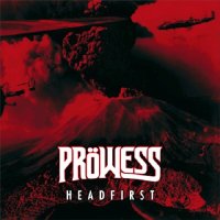 Pröwess - Headfirst (2017)