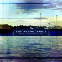 Bedtime For Charlie - Bright Light City Skyline (2012)