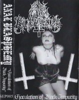 Anal Blasphemy - Ejaculation of Black Impurity (2005)