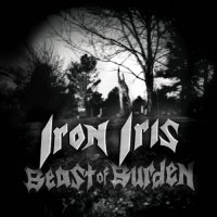 Iron Iris - Beast Of Burden (2016)