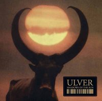 Ulver - Shadows of the Sun (2007)