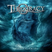 Theocracy - Ghost Ship (2016)