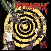 Vitamin X - Bad Trip (2004)