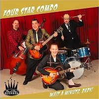 Four Star Combo - Wait A Minute, Baby! (2014)