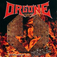 Orgone - Straight To Hell (2005)