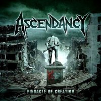 Ascendancy - Pinnacle Of Creation (2014)