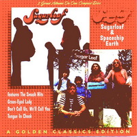 Sugarloaf - Sugarloaf & Spaceship Earth (1970-1971)Res 1997 (1997)