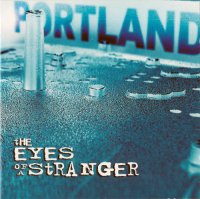 Portland - The Eyes Of A Stranger (2005)