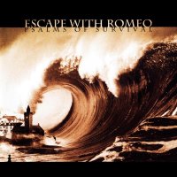 Escape With Romeo - Psalms Of Survival (2004)