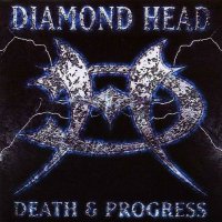 Diamond Head - Death & Progress (Reissue 2001) (1993)