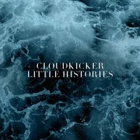 Cloudkicker - Little Histories (2014)