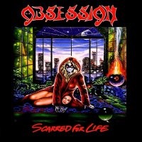 Obsession - Scarred For Life (1986)