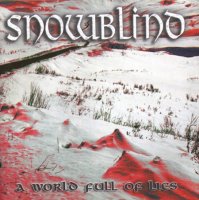 Snowblind - A World Full Of Lies (2000)