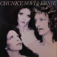 Chunky, Novi & Ernie - Chunky, Novi & Ernie (1977)