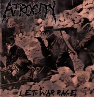 Atrocity - Let War Rage (2009)