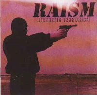 Raism - Aesthetic Terrorism (1996)