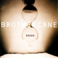 Brother Cane - Seeds (1995)