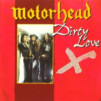 Motorhead - Dirty Love (1989)