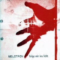 Melotron - Folge Mir Ins Licht (2003)