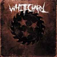 Whitechapel - Whitechapel (2012)