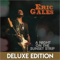 Eric Gales - A Night On The Sunset Strip (Deluxe Edition) (2016)