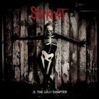 Slipknot - .5: The Gray Chapter [Deluxe Edition] (2014)  Lossless