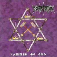 Mortification - Hammer of God (1999)  Lossless