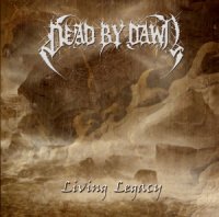 Dead By Dawn - Living Legacy (2010)