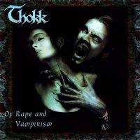 Thokk - Of Rape And Vampirism (1997)